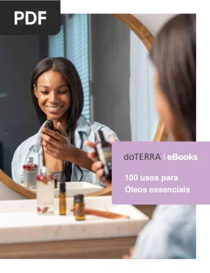 100 Usos para Óleos Essenciais