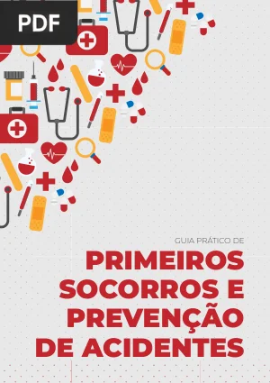 Guia Prático de Primeiros Socorros e Prevenção de Acidentes