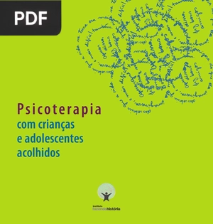 Psicoterapia com Crianças e Adolescentes Acolhidos
